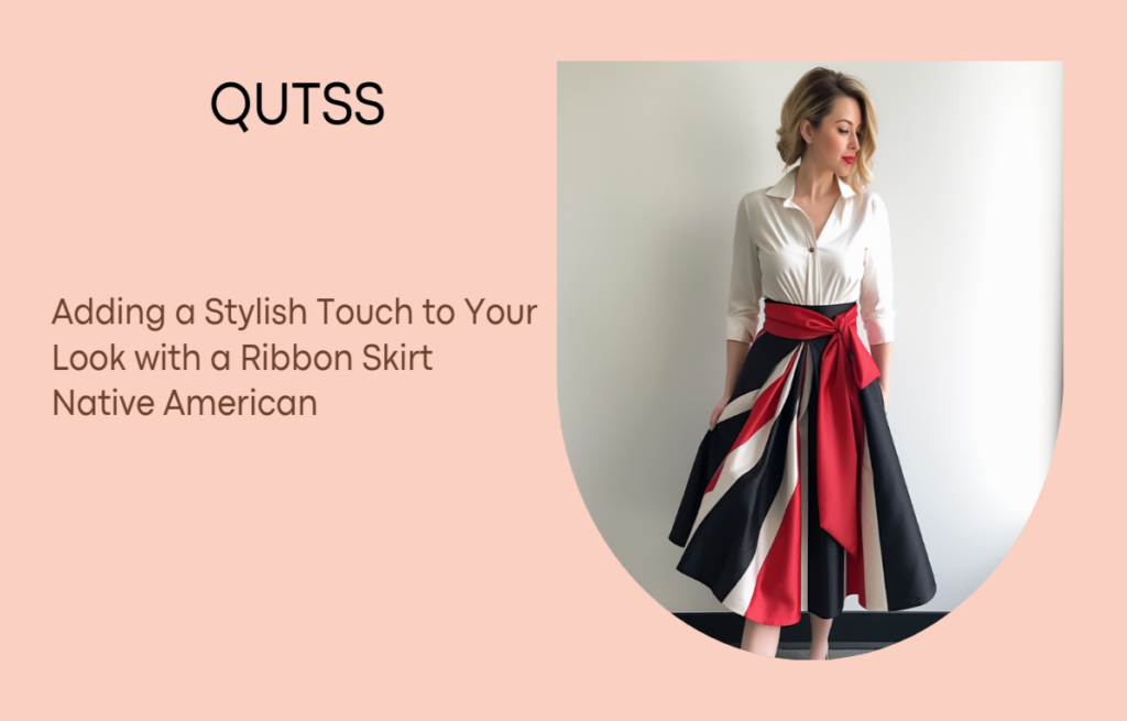 Adding a Stylish Touch to Your Look with a Ribbon Skirt Native American