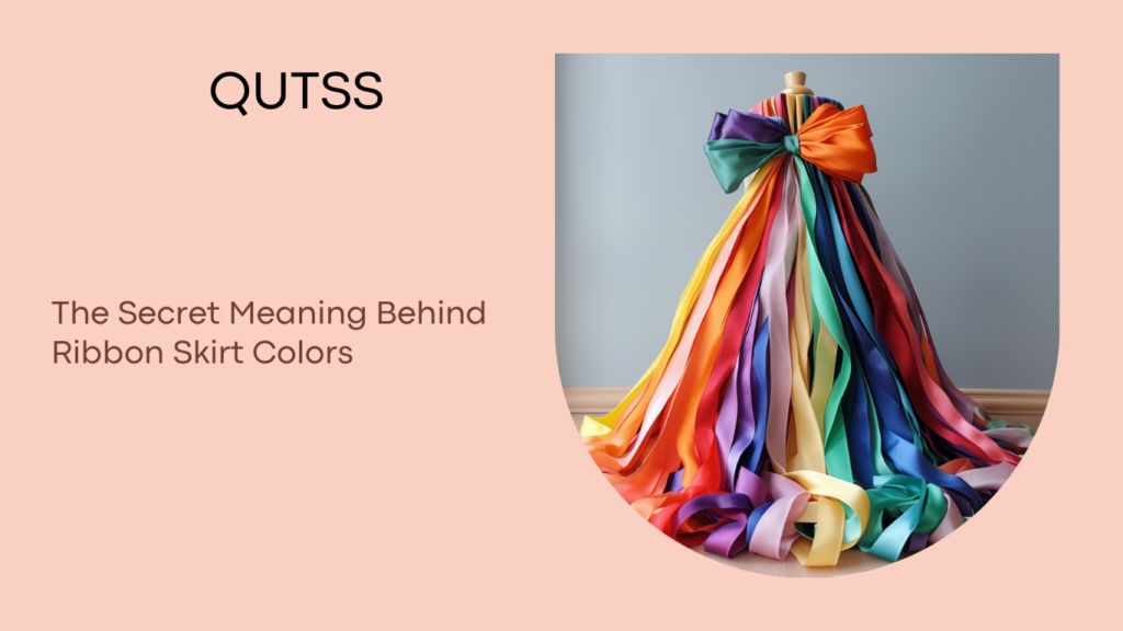 The Secret Meaning Behind Ribbon Skirt Colors