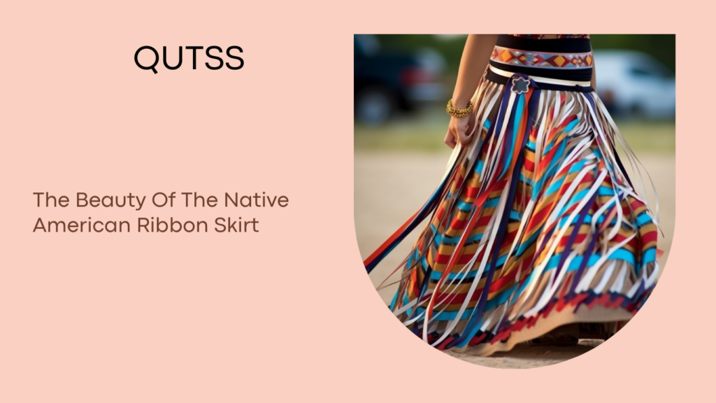 The Beauty Of The Native American Ribbon Skirt