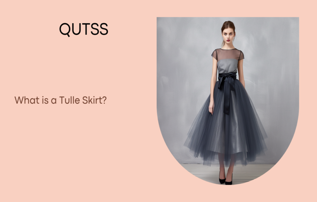 What is a Tulle Skirt